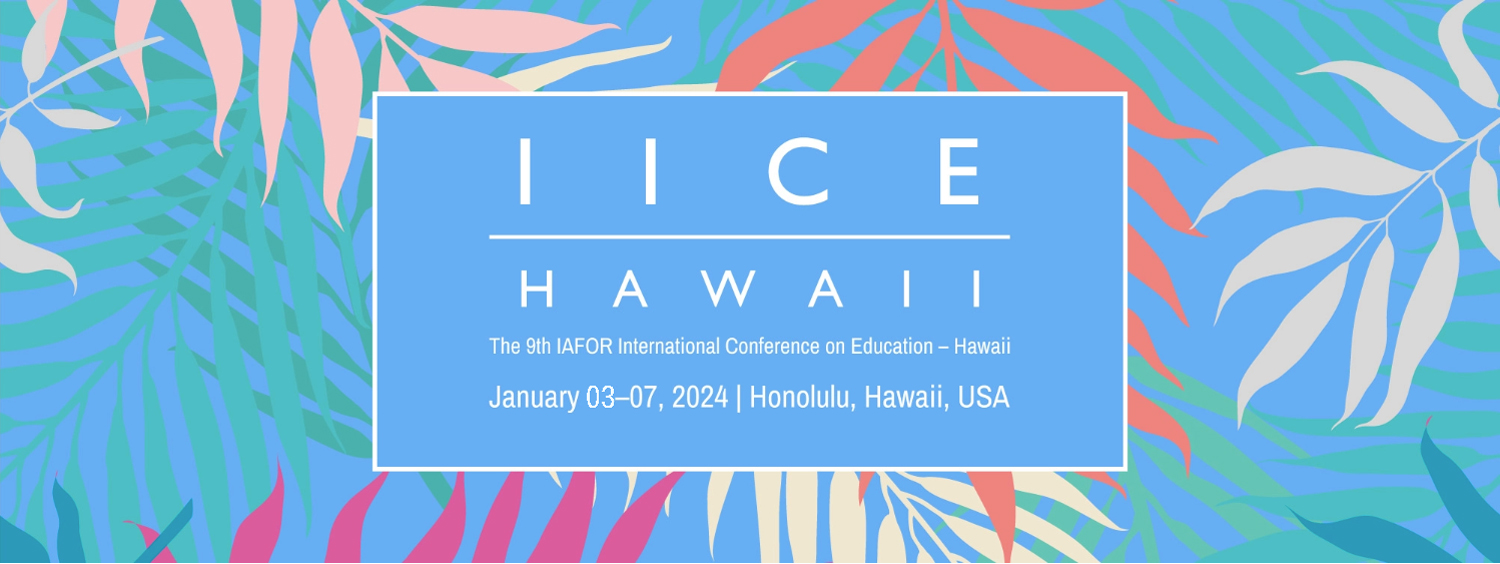 The IAFOR International Conference on Education in Hawaii (IICE)